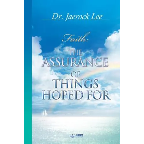 The Assurance of Things Hoped For