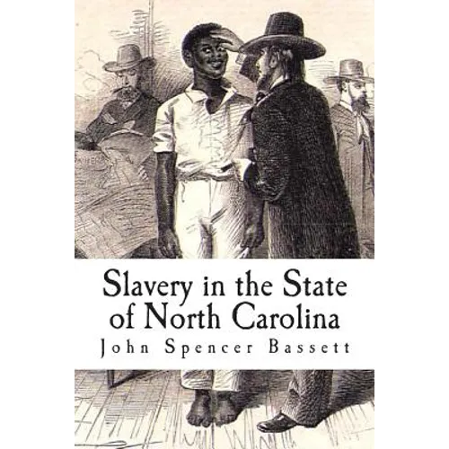 Slavery in the State of North Carolina