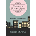 Madness in Brewster Square: A Brewster Square Mystery