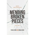 Mending Broken Pieces: Fifty Devotionals