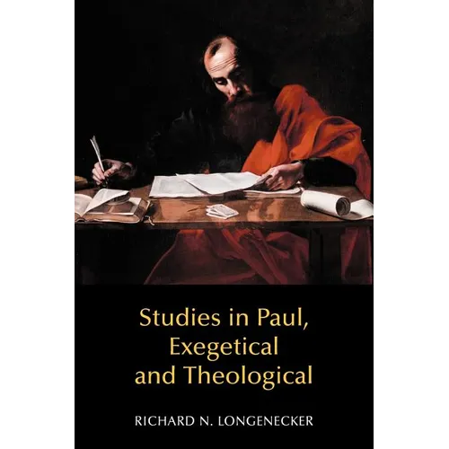 Studies in Paul, Exegetical and Theological