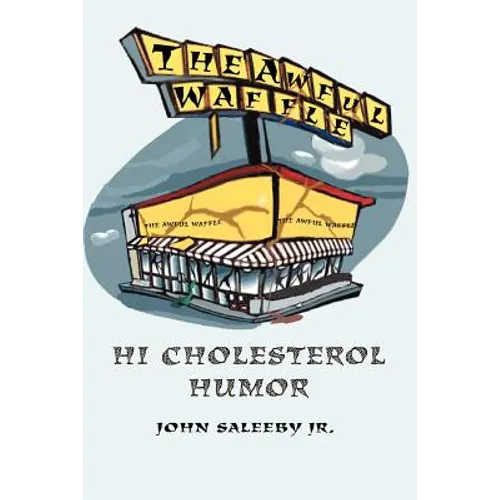 The Awful Waffle: Hi Cholesterol Humor