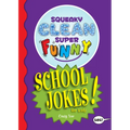 Squeaky Clean Super Funny School Jokes for Kidz: (Things to Do at Home, Learn to Read, Jokes & Riddles for Kids)