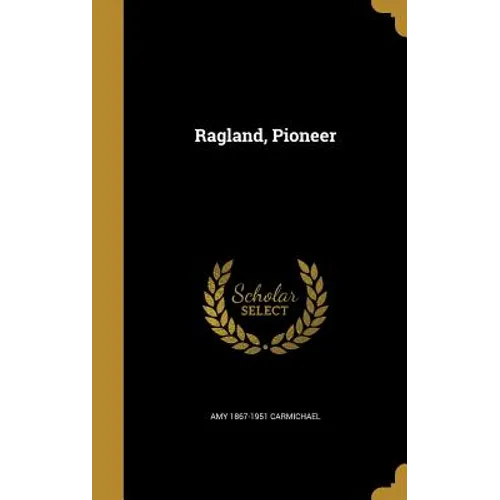 Ragland, Pioneer