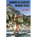 Memoirs of a fugitive on Mount Athos