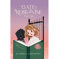 Gate of Rose and Vine: Book One