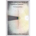 The Muggletonian Works of Laurence Clarkson: The Onely True Bishop