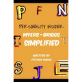 Personality Insider: Myers-Briggs Simplified
