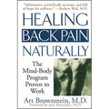 Healing Back Pain Naturally: The Mind Body Program Proven to Work