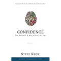 Confidence: The Science & Art of Self-Belief
