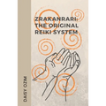 The Zrakanrari: The Original Reiki System