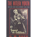 The Hitler Youth: Origins and Development 1922-1945