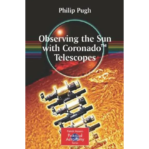 Observing the Sun with Coronado(tm) Telescopes
