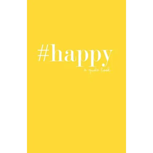 #happy: a quote book