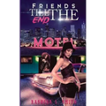 Friends Til The End