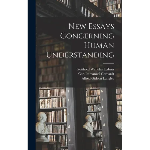 New Essays Concerning Human Understanding