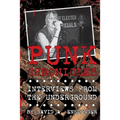 Punk Chronicles: Interviews From the Underground