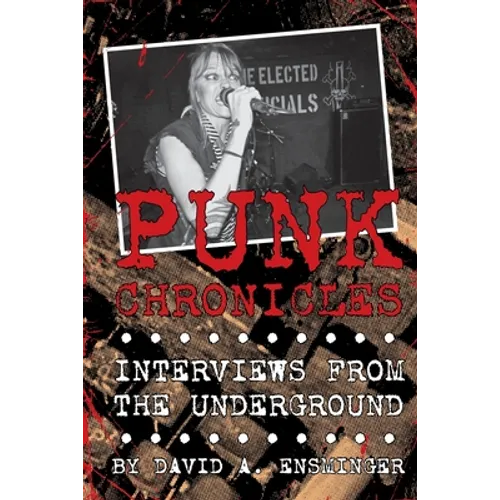 Punk Chronicles: Interviews From the Underground