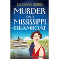 Murder on a Mississippi Steamboat: A gripping 1920s historical cozy mystery