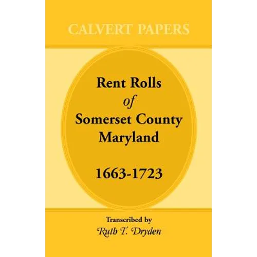 Rent Rolls of Somerset County, Maryland, 1663-1723