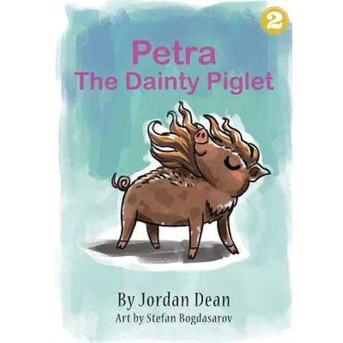 Petra The Dainty Piglet