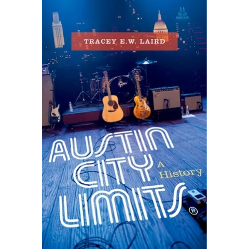 Austin City Limits: A History