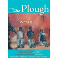 Plough Quarterly No. 6: Witness