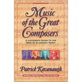Music of the Great Composers: A Listener's Guide to the Best of Classical Music