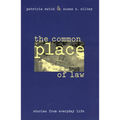 The Common Place of Law: Stories from Everyday Life
