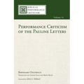 Performance Criticism of the Pauline Letters