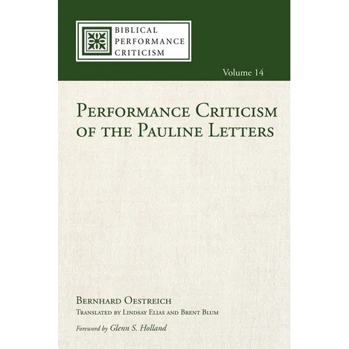 Performance Criticism of the Pauline Letters