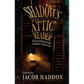 Shadows in the Attic Reader