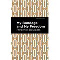 My Bondage and My Freedom