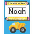 I Can Write My Name: Noah: Personalized Name Writing Practice