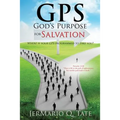 GPS: God's Purpose for Salvation