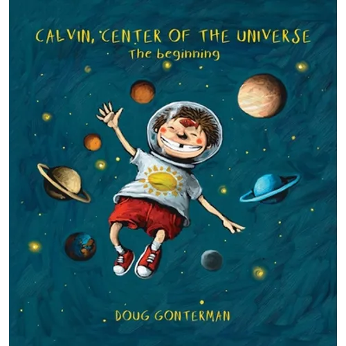 Calvin, Center of the Universe