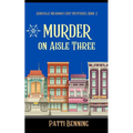 Murder on Aisle Three