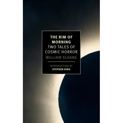 The Rim of Morning: Two Tales of Cosmic Horror