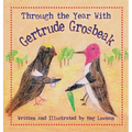 Through the Year With Gertrude Grosbeak