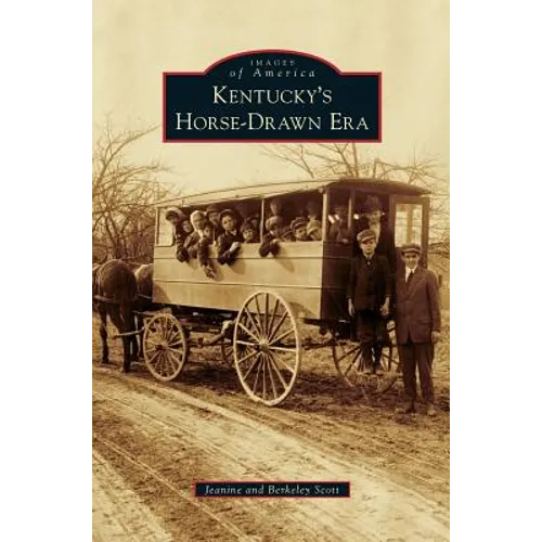 Kentucky's Horse-Drawn Era