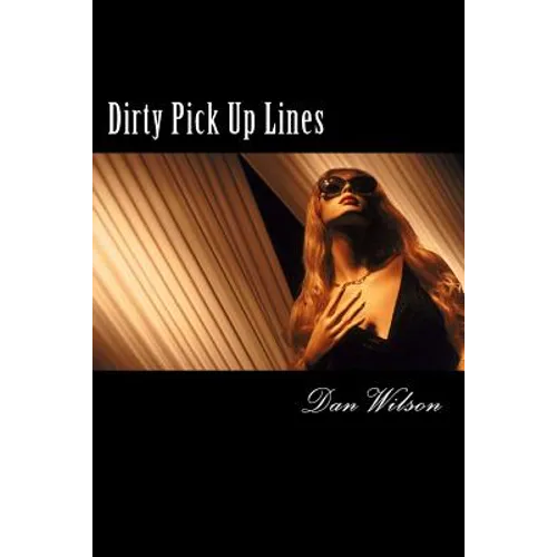 Dirty Pick Up Lines