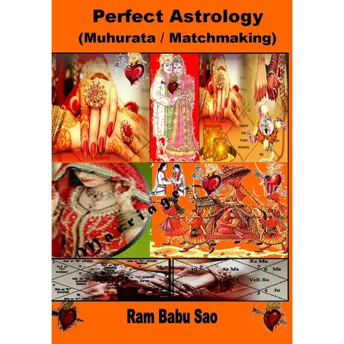 Perfect Astrology (Matchmaking): Muhurata for Venture and Matchmaking between Partners