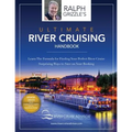 The Ultimate River Cruising Handbook: Learn the formula for finding your perfect cruise