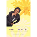 Why I Waited: A Guide to Maintaining Your Virginity