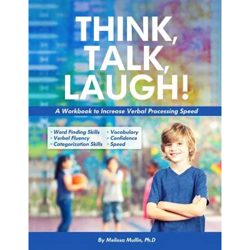 Think, Talk, Laugh!: Increase Verbal Processing Speed and Language Organization Skills