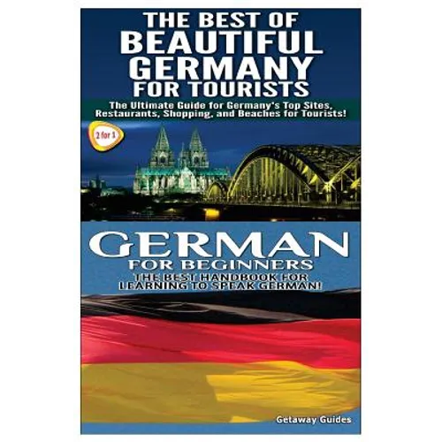 The Best of Beautiful Germany For Tourists & German For Beginners