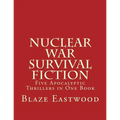 Nuclear War Survival Fiction: Five Apocalyptic Thrillers in One Book