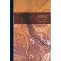 Coal: Its History and Uses