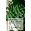 The Doctrine and Practice of Yoga: By