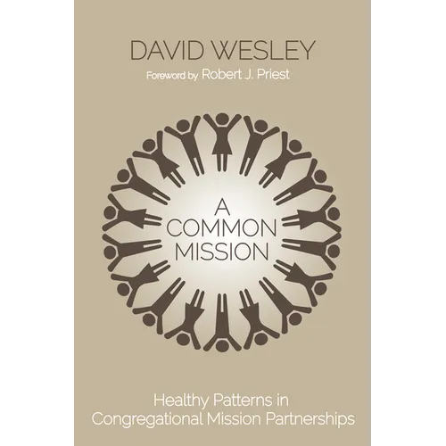 A Common Mission: Healthy Patterns in Congregational Mission Partnerships